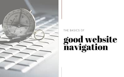 The basics of good website navigation